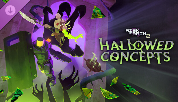 Risk of Rain 2: Hallowed Concepts